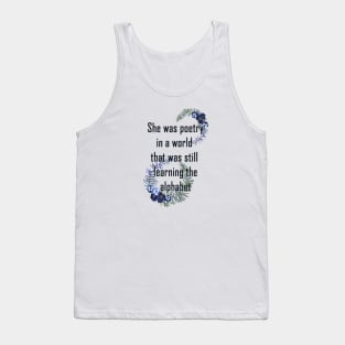 She was poetry Tank Top